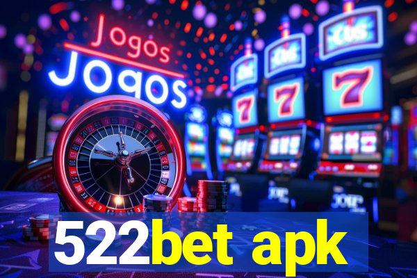 522bet apk